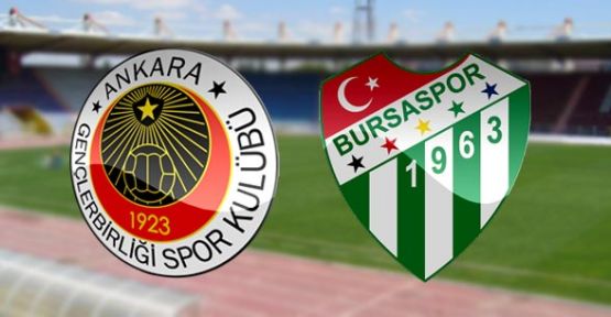 Gençlerbirliği - Bursaspor