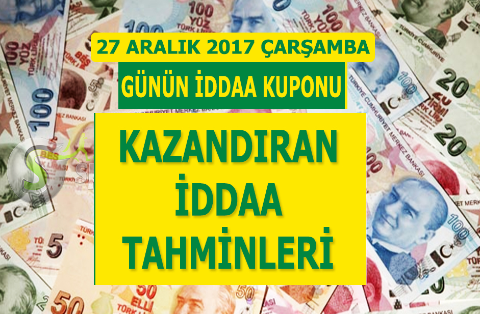 27 Aralık Çarşamba iddaa tahminleri