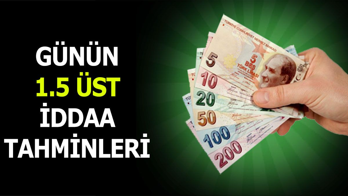 24.03.2024 Pazar 1.5 Üst banko iddaa kuponu