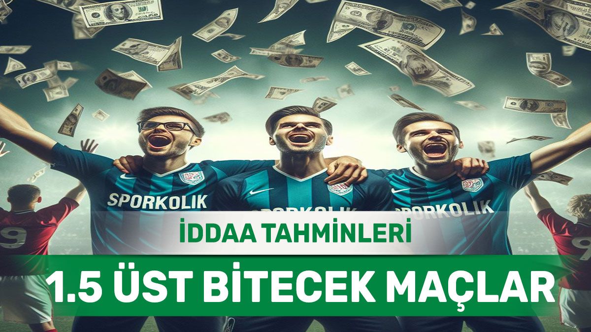 24.03.2024 Pazar 1.5 Üst banko iddaa kuponu