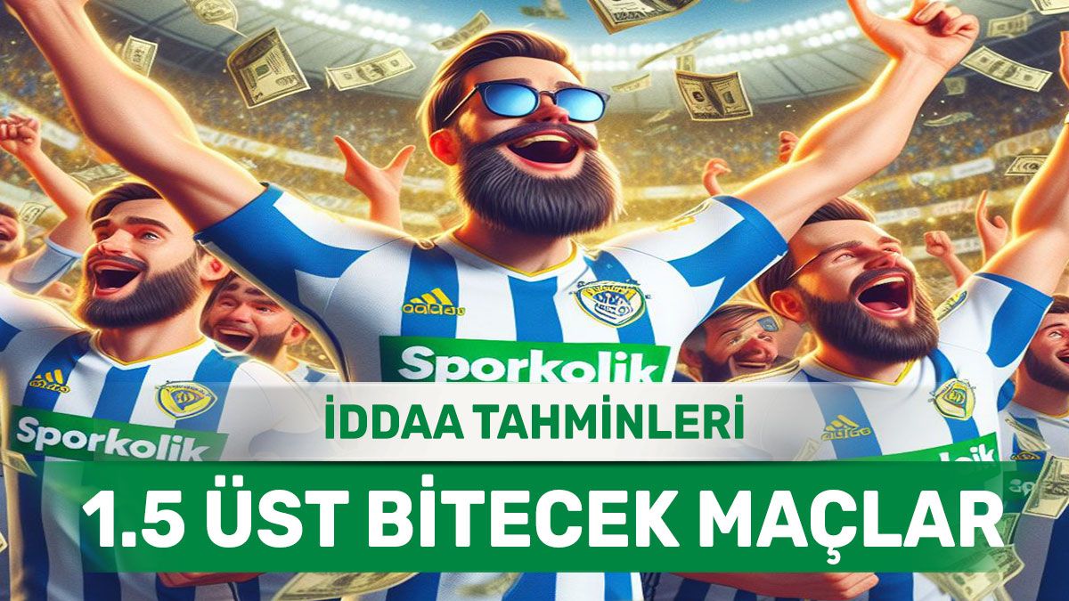 24.03.2024 Pazar 1.5 Üst banko iddaa kuponu