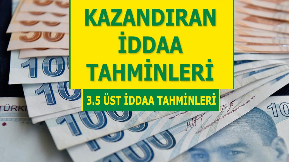 24.03.2024 Pazar 3.5 Üst banko iddaa kuponu