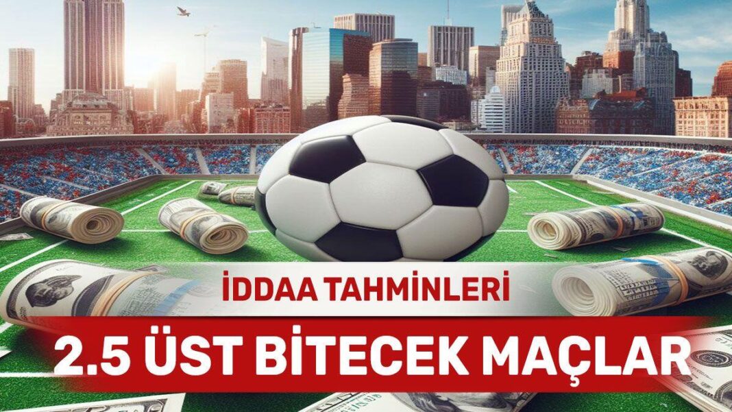 2 Nisan 2024 Salı 2.5 Üst banko iddaa tahminleri