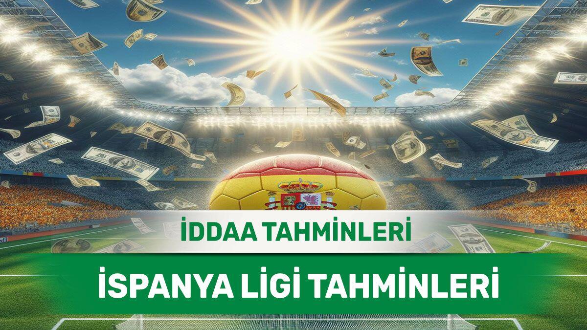 15 Nisan 2024 Pazartesi İspanya ligi banko iddaa tahminleri