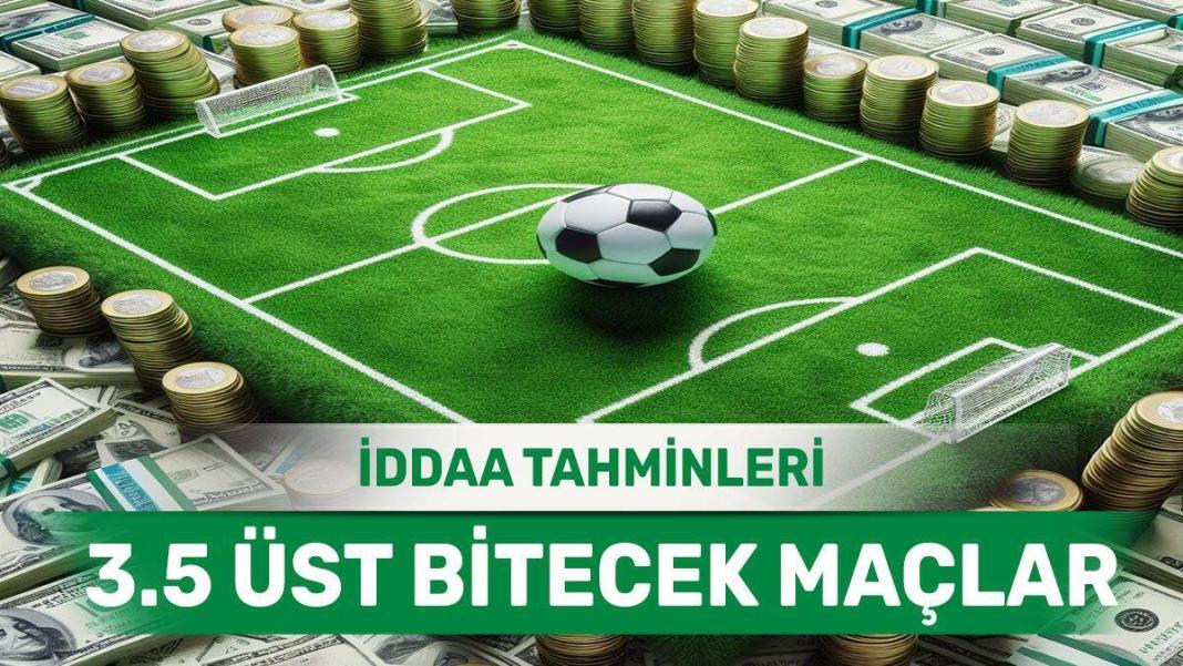 19 Mayıs 2024 Pazar 3.5 Üst banko iddaa tahminleri