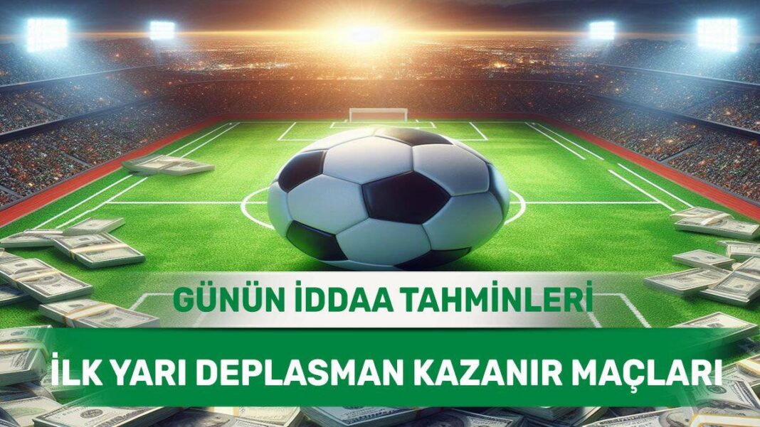 26 Mayıs 2024 Pazar İY 2 banko iddaa tahminleri