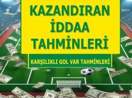 25 Mayıs 2024 Cumartesi KG VAR banko iddaa tahminleri