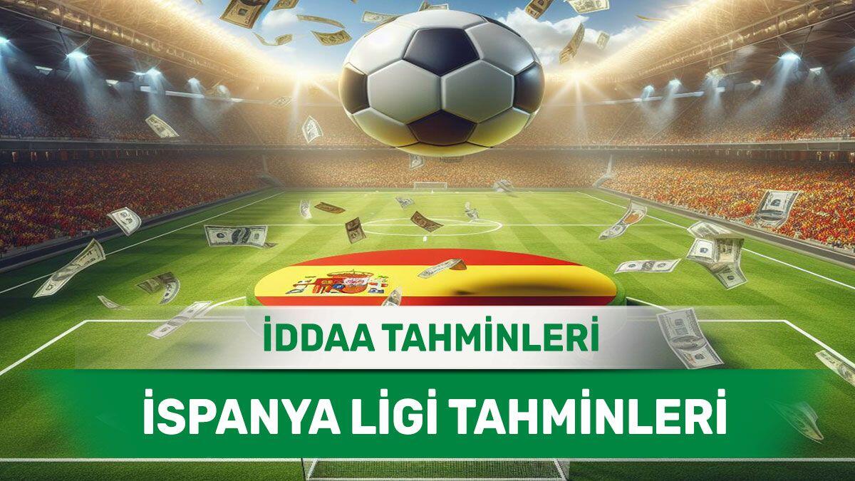 16 Mayıs 2024 Perşembe İspanya ligi banko iddaa tahminleri