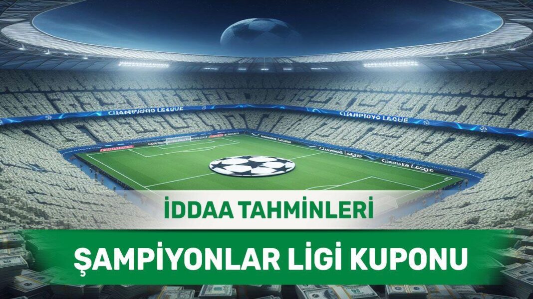 10 Temmuz 2024 Çarşamba Şampiyonlar Ligi banko iddaa tahminleri