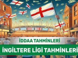 18 Ağustos 2024 Pazar İngiltere ligi banko iddaa tahminleri