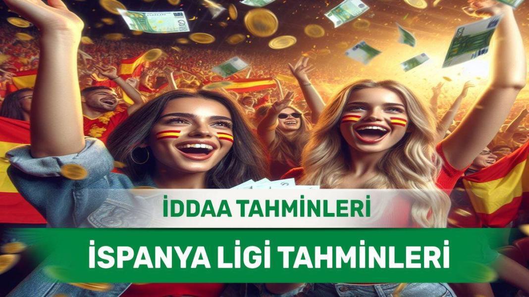 19 Ağustos 2024 Pazartesi İspanya ligi banko iddaa tahminleri