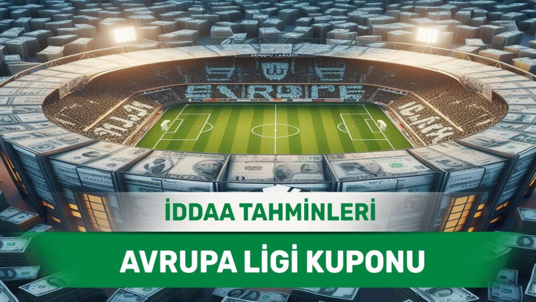 26 Eylül 2024 Perşembe Avrupa Ligi banko iddaa tahminleri