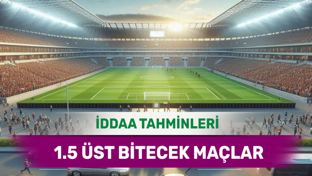 26 Kasım 2024 Salı 1.5 Üst banko iddaa tahminleri