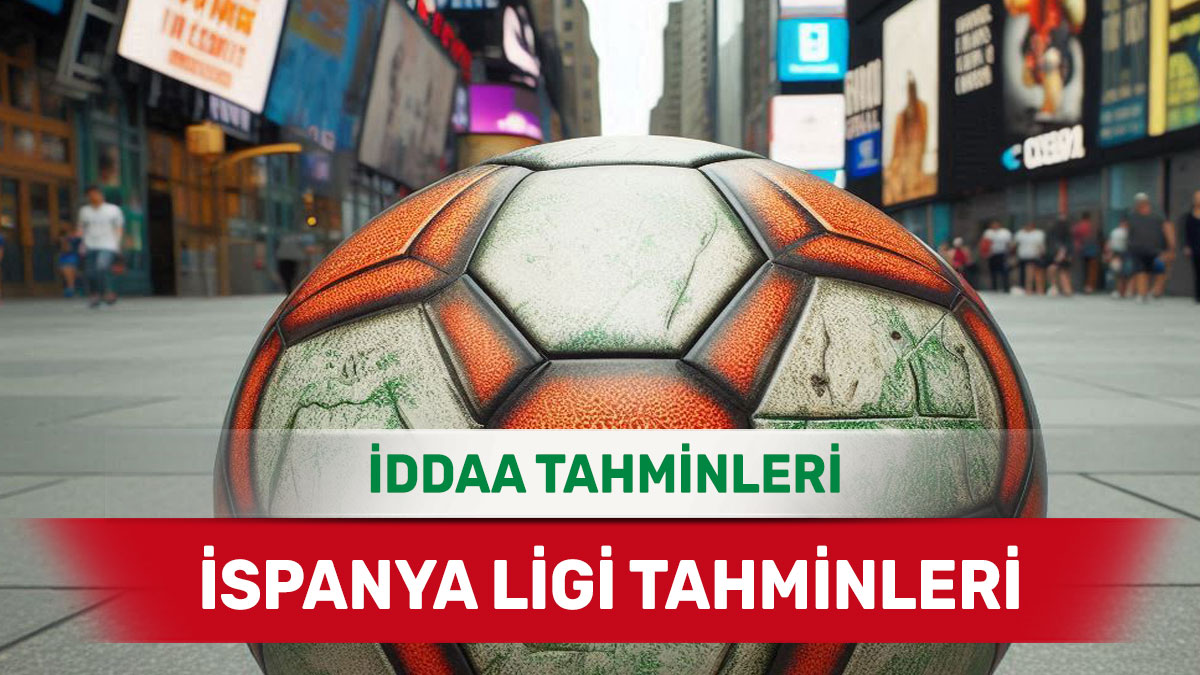 27 Kasım 2024 Çarşamba İspanya ligi banko iddaa tahminleri