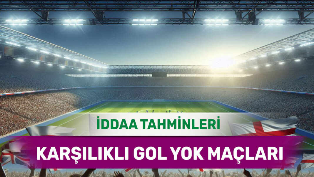 29 Kasım 2024 Cuma KG YOK banko iddaa tahminleri