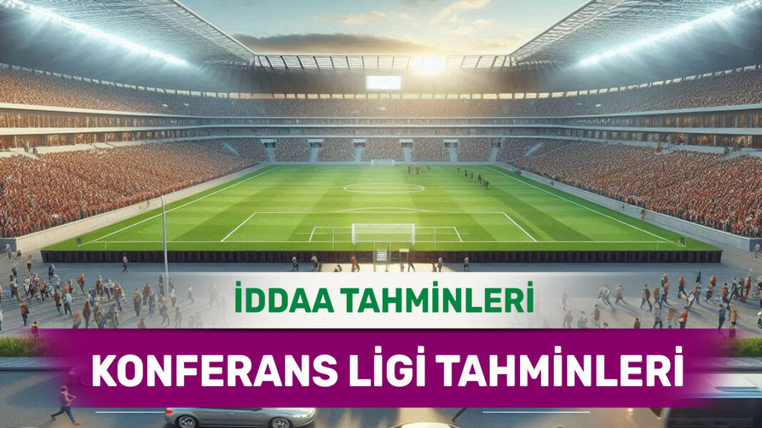 28 Kasım 2024 Perşembe Konferans Ligi banko iddaa tahminleri