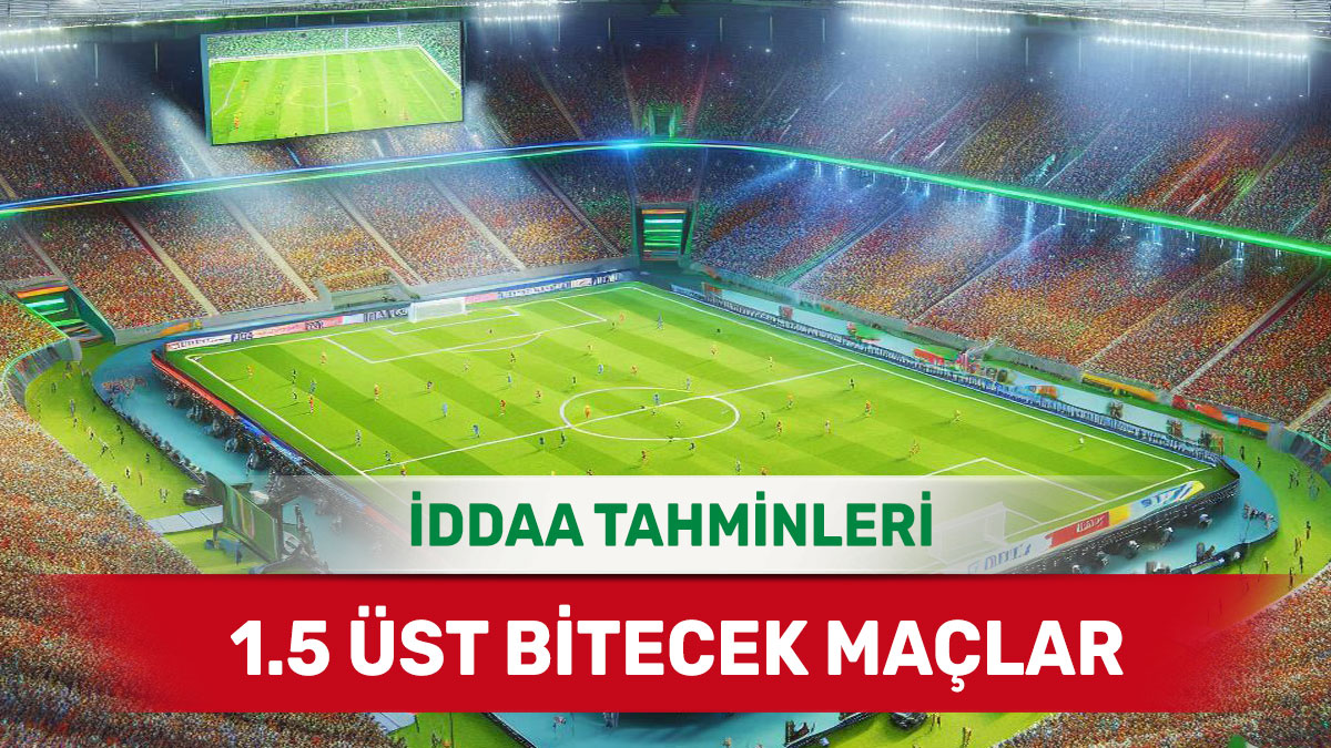 3 Aralık 2024 Salı 1.5 Üst banko iddaa tahminleri