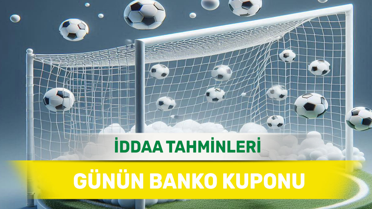 6 Aralık 2024 Cuma banko iddaa tahminleri