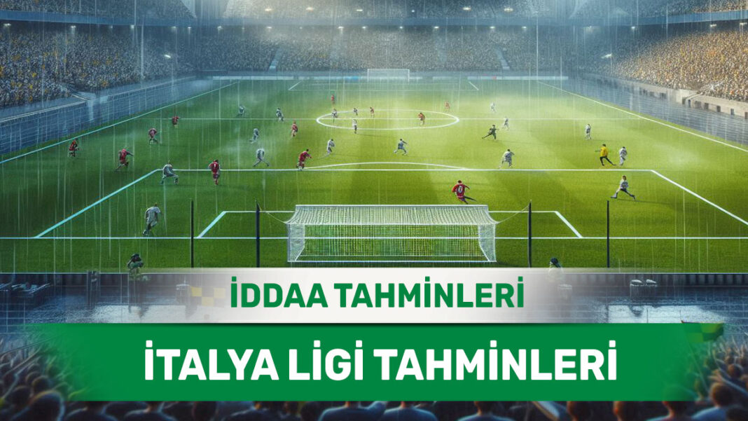 28 Aralık 2024 Cumartesi İtalya ligi banko iddaa tahminleri