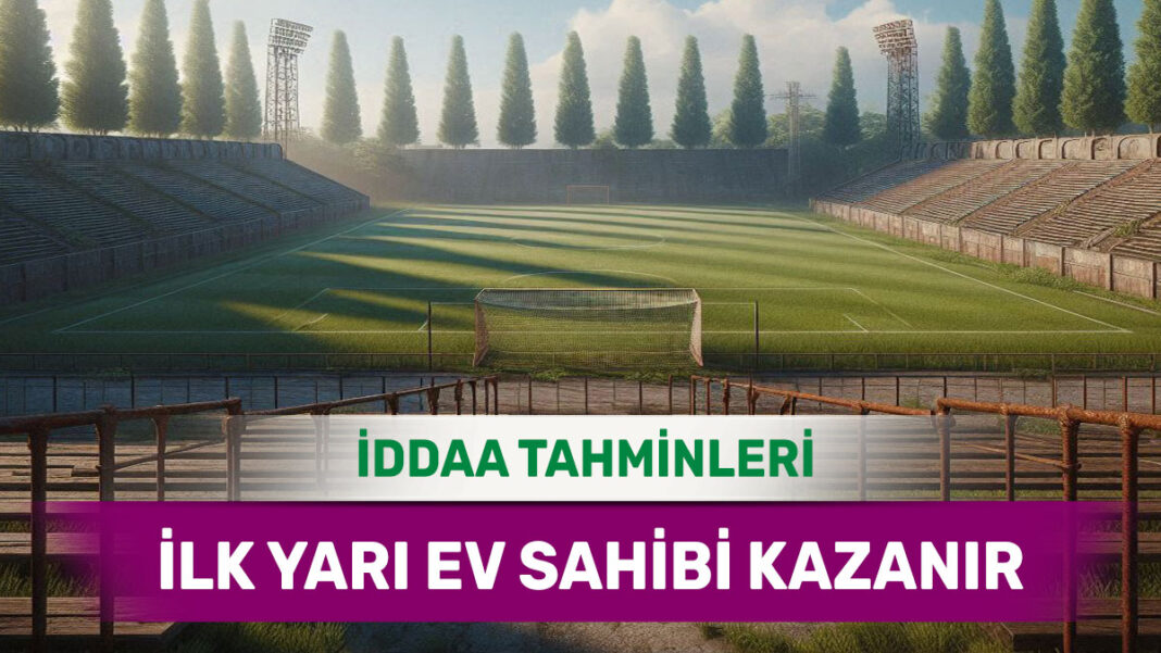 24 Aralık 2024 Salı İY 1 banko iddaa tahminleri