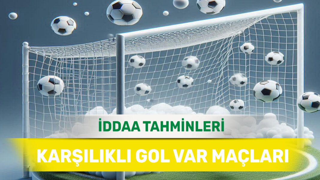 5 Aralık 2024 Perşembe KG VAR banko iddaa tahminleri