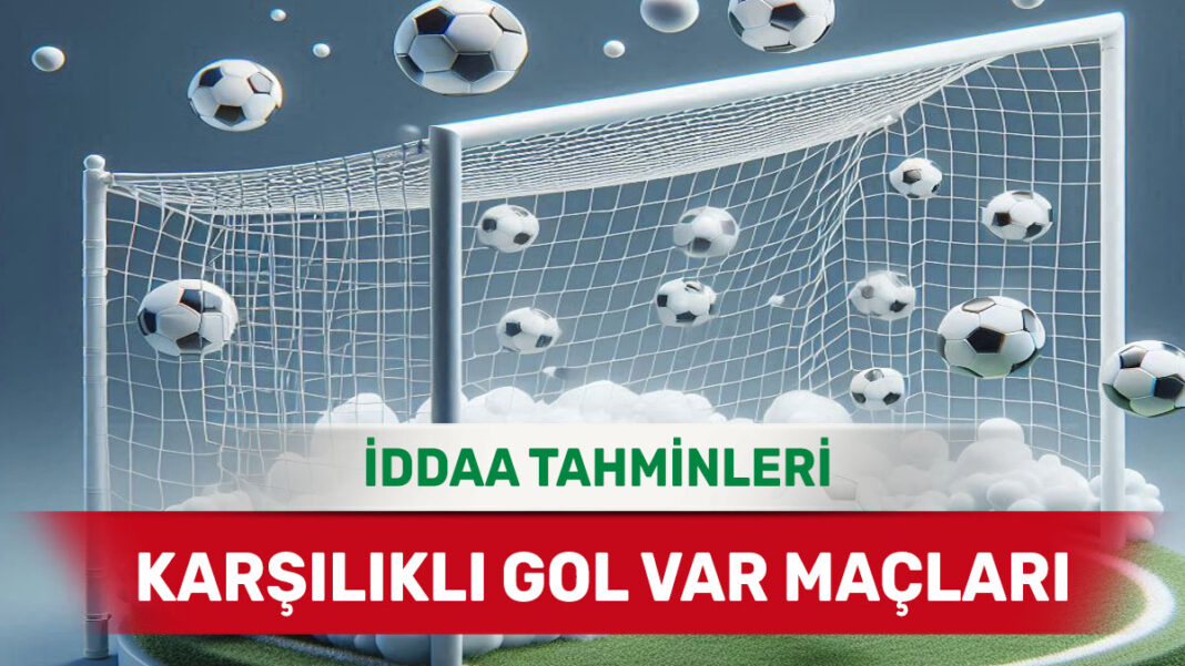 10 Aralık 2024 Salı KG VAR banko iddaa tahminleri