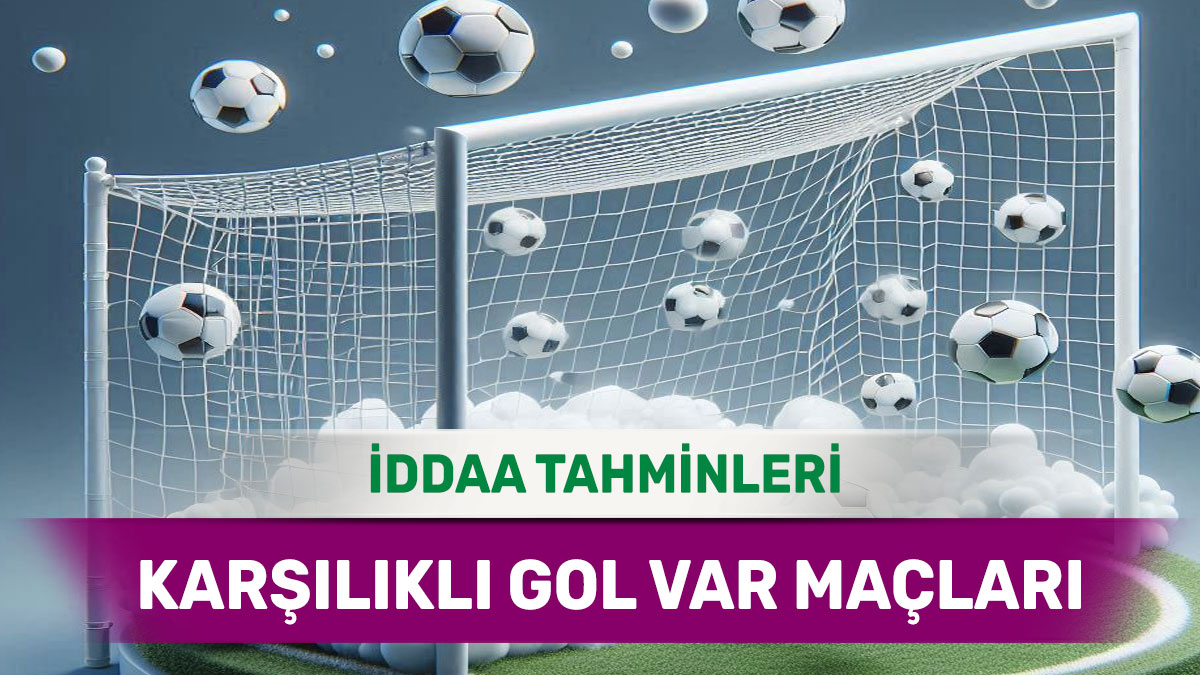 9 Aralık 2024 Pazartesi KG VAR banko iddaa tahminleri