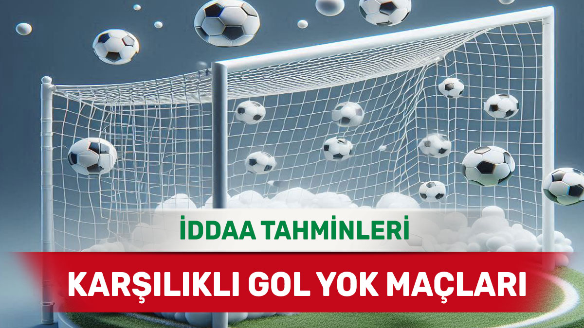 26 Aralık 2024 Perşembe KG YOK banko iddaa tahminleri