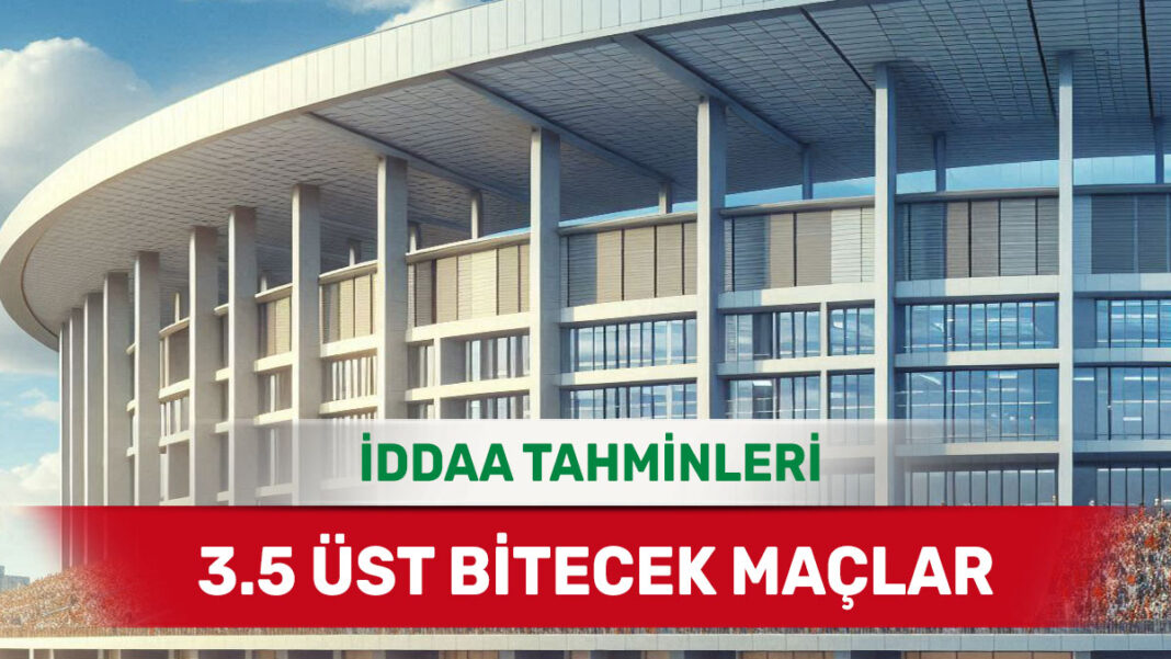 2 Ocak 2025 Perşembe 3.5 Üst banko iddaa tahminleri