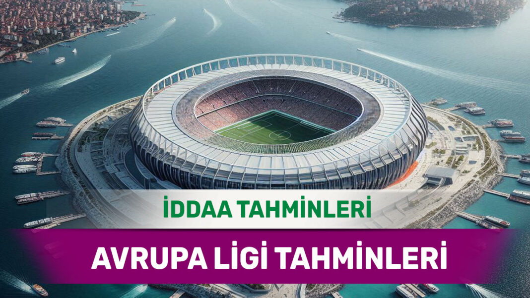 21 Ocak 2025 Salı Avrupa Ligi banko iddaa tahminleri