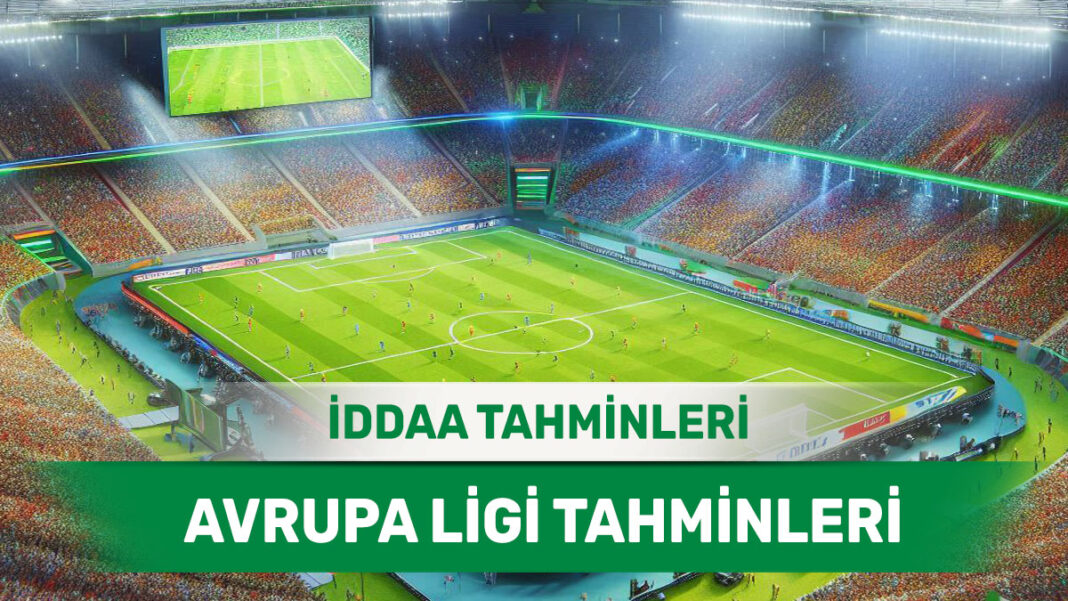 23 Ocak 2025 Perşembe Avrupa Ligi banko iddaa tahminleri