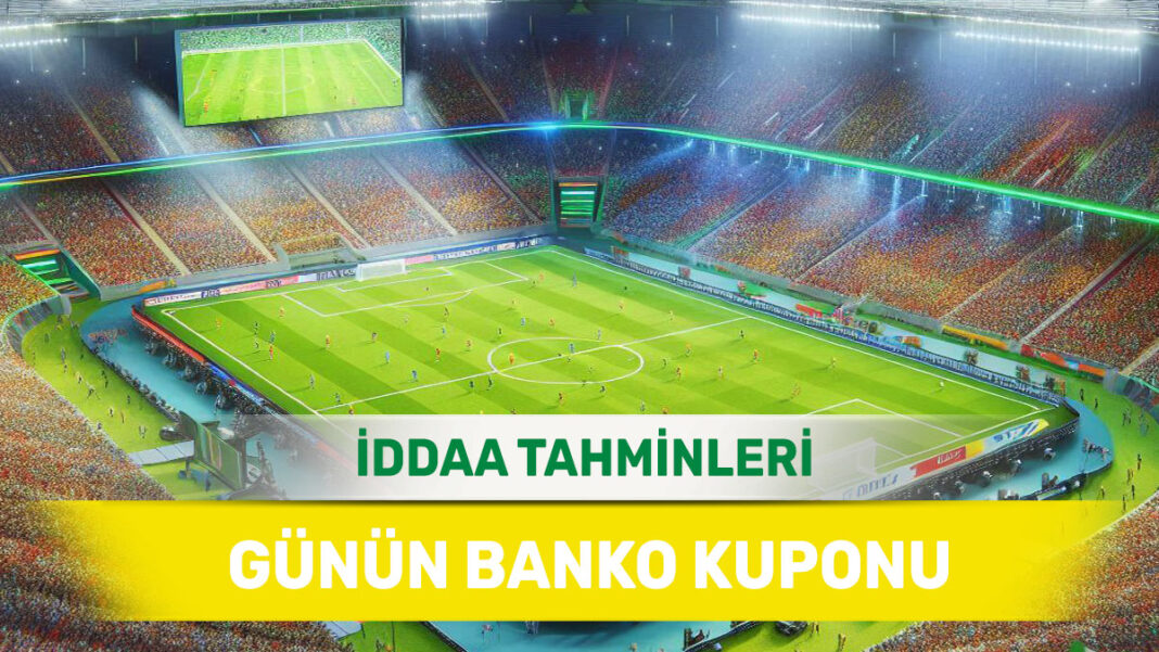 1 Ocak 2025 Çarşamba banko iddaa tahminleri