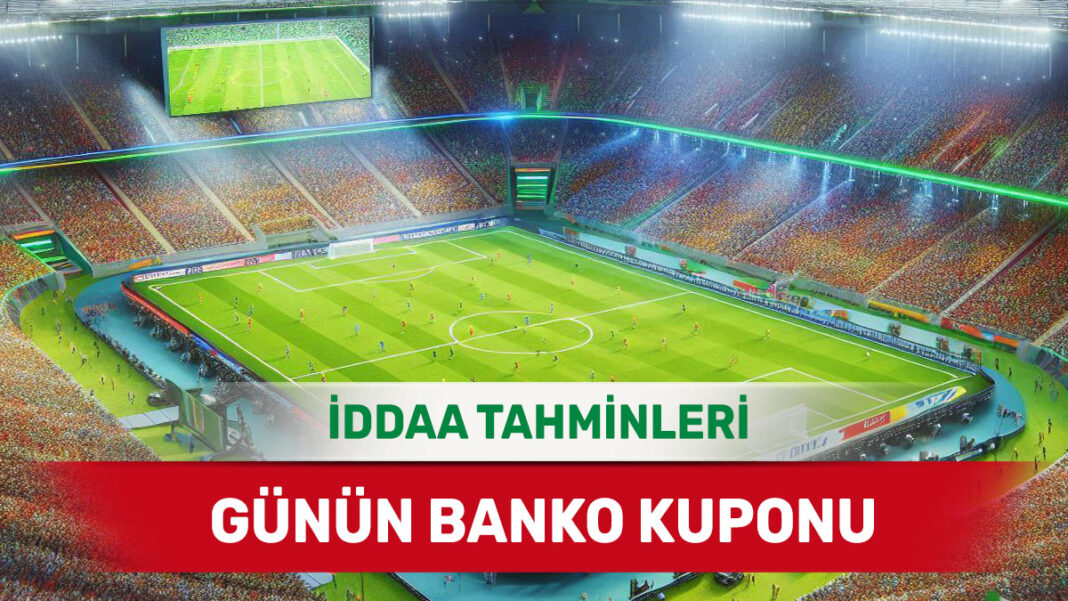 14 Ocak 2025 Salı banko iddaa tahminleri