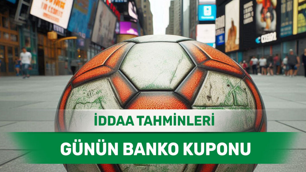 13 Ocak 2025 Pazartesi banko iddaa tahminleri