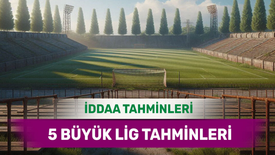 19 Ocak 2025 Pazar 5 Büyük Lig banko iddaa tahminleri