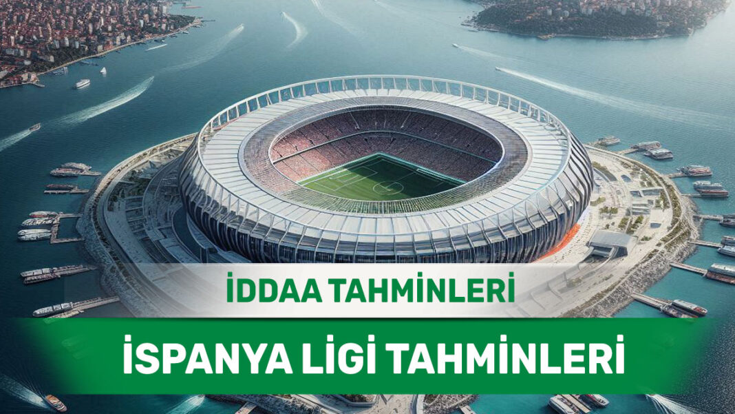 18 Ocak 2025 Cumartesi İspanya ligi banko iddaa tahminleri