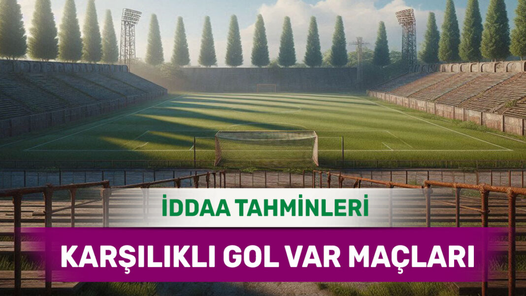 3 Ocak 2025 Cuma KG VAR banko iddaa tahminleri