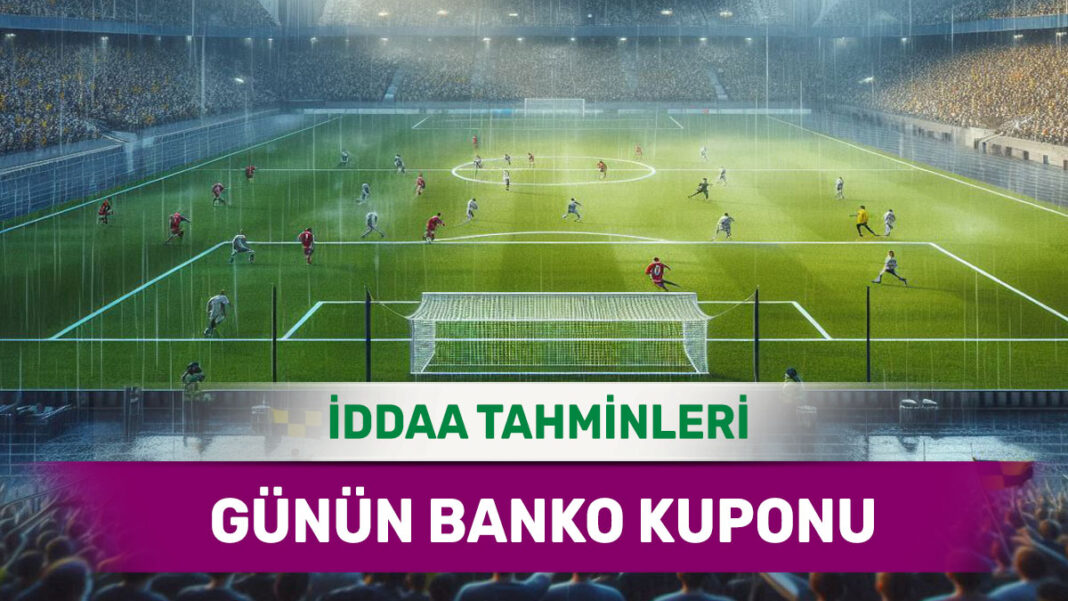 10 Şubat 2025 Pazartesi banko iddaa tahminleri