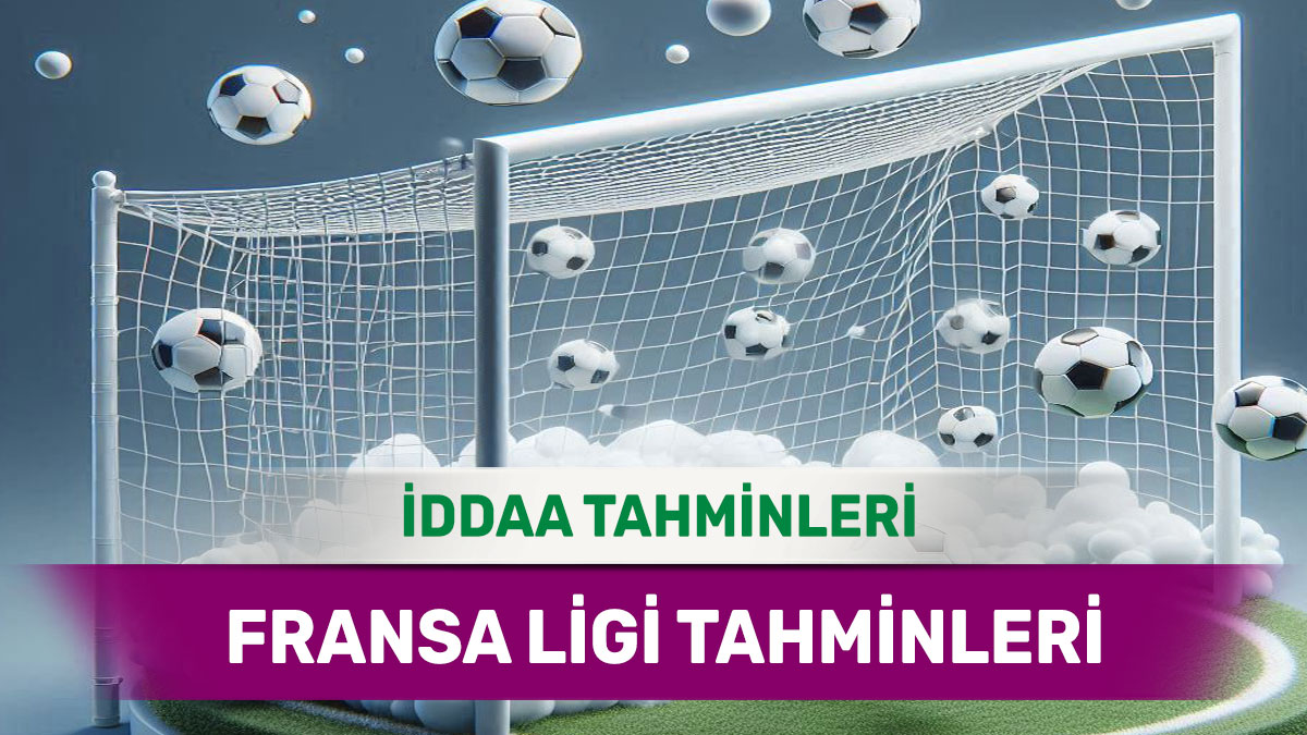 7 Şubat 2025 Cuma Fransa ligi banko iddaa tahminleri