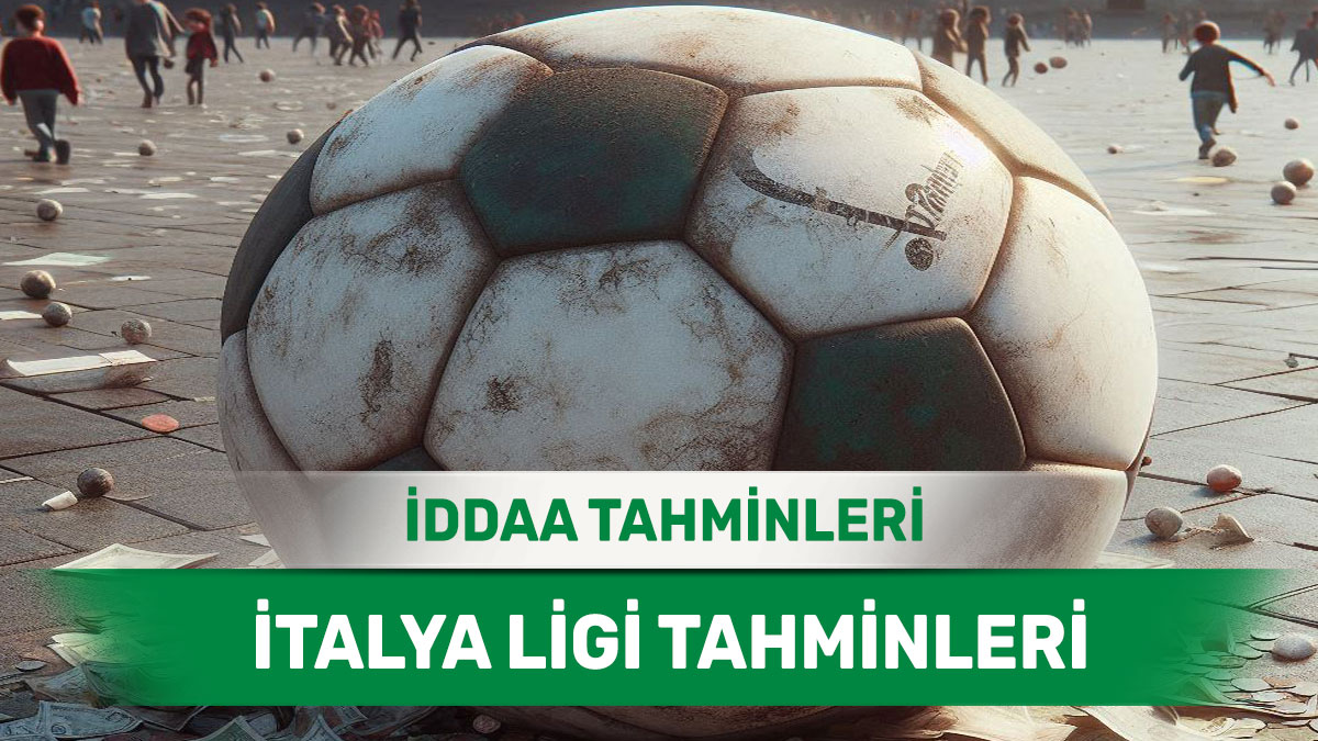 14 Şubat 2025 Cuma İtalya ligi banko iddaa tahminleri