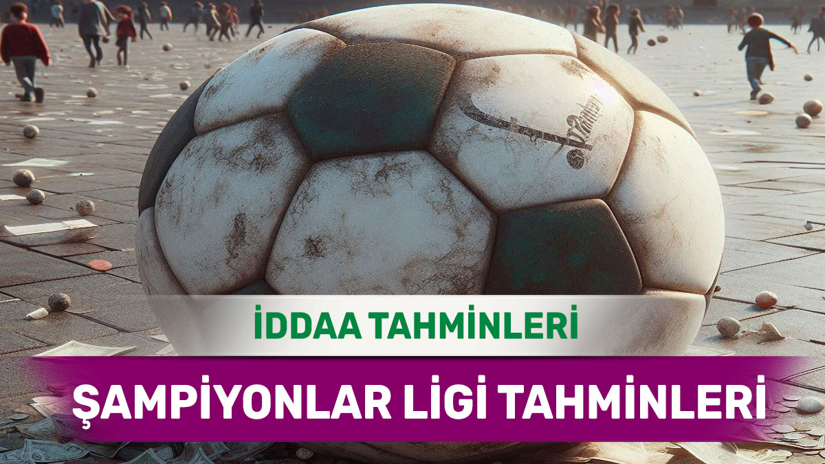 11 Şubat 2025 Salı Şampiyonlar Ligi banko iddaa tahminleri