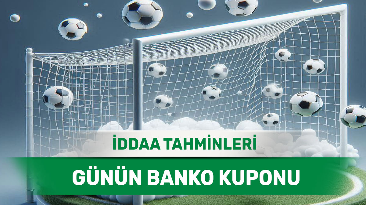 12 Mart 2025 Çarşamba banko iddaa tahminleri