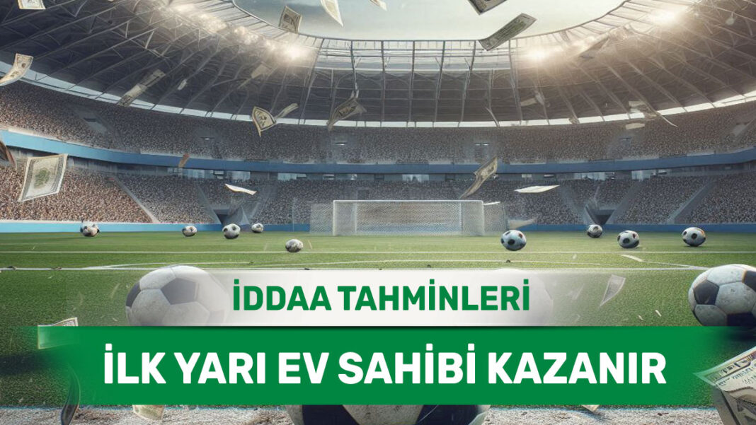 13 Mart 2025 Perşembe İY 1 banko iddaa tahminleri